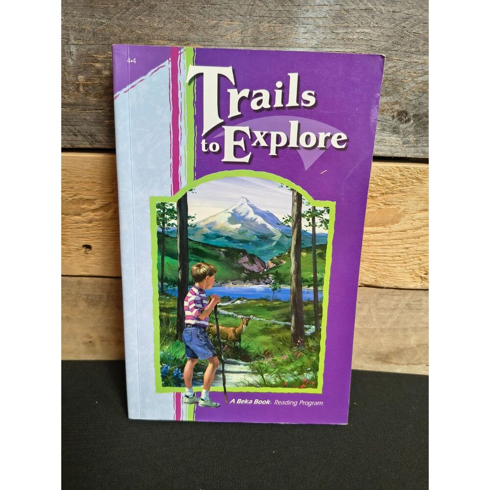 A Beka - Trails to Explore 4th Grade Reader